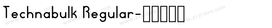 Technabulk Regular字体转换
